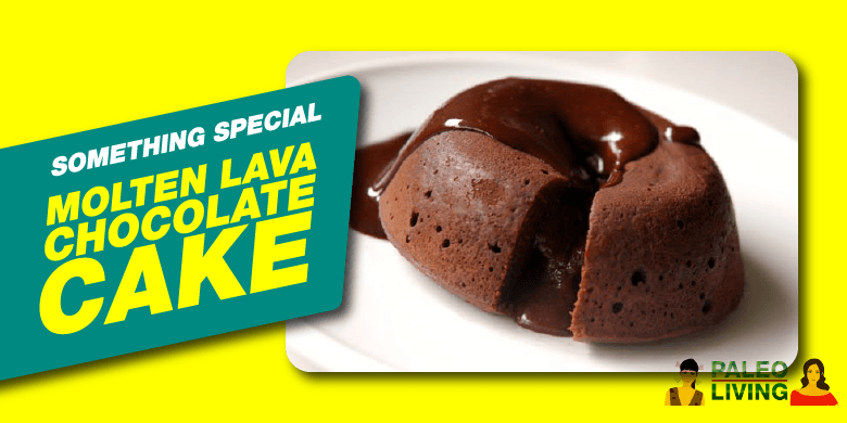Paleo Recipe - Molten Lava Chocolate Cake