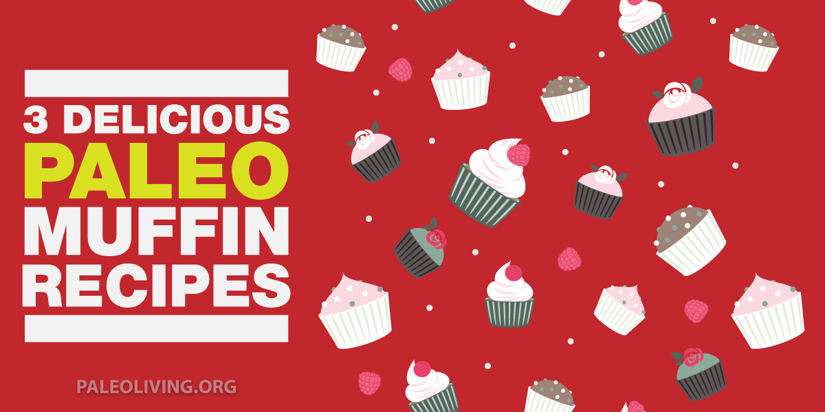 3 Delicious Paleo Muffin Recipes